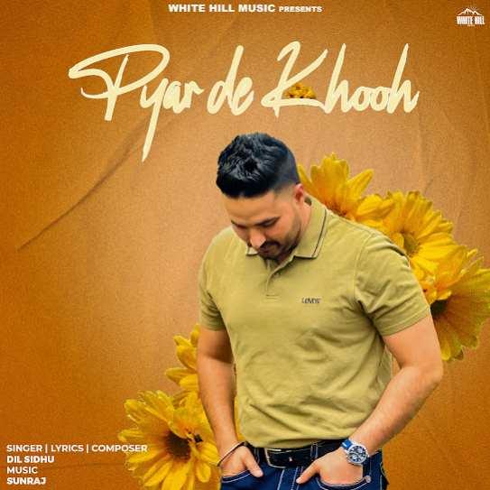 Pyar De Khooh Dil Sidhu Mp3 Song Download Djjohal